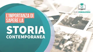 L'importanza di sapere la storia contemporanea!