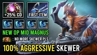 NEW OP MID MAGNUS 100% Aggressive Skewer 1st Item Harpoon Brutal Empower Cleave Dota 2