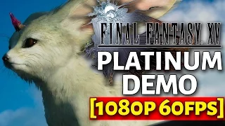 Final Fantasy 15 [FFXV] Gameplay | NEW Platinum Demo Carbuncle [1080p 60fps]