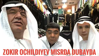 Zokir Ochildiyev - Dubay va Misr sayohati