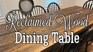 Reclaimed Wood into a Amazing FARMHOUSE Dining Table