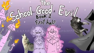 The School For Good & Evil First Book (1/2)