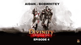 Divinity: Original Sin playthrough w/ Bobwhitey Part 4