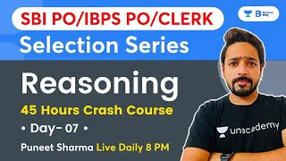 45 Hours Crash Course | Selection Series | Day 7 | IBPS Clerk/PO 2021 | Reasoning  By Puneet Sharma