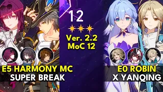 E5 Harmony MC Super Break x Kafka & E0 Robin x Yanqing | Memory of Chaos Floor 12 3 Stars | Honkai