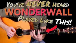 Wonderwall (Oasis) - Like You've Never Heard it Before