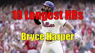 The 10 Longest Career Home Runs by Bryce Harper