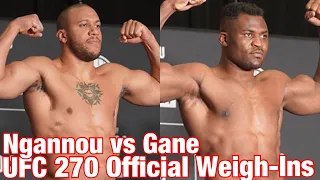 UFC 270 Official Weigh-Ins: Francis Ngannou vs Cyril Gane