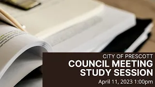 City Council Study Session - April 11, 2023