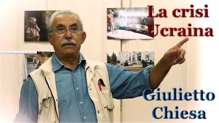 Giulietto Chiesa.'La crisi ucraina'