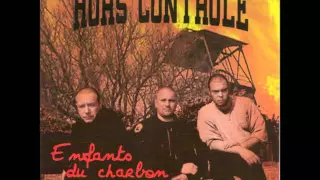 HORS CONTROLE - Enfants du charbon [FULL ALBUM - 2008]