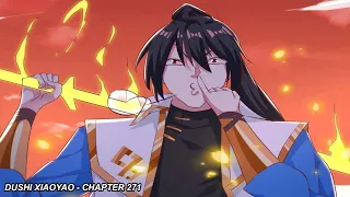 Dushi Xiaoyao - Chapter 271 Bahasa Indonesia | Terlalu Lemah