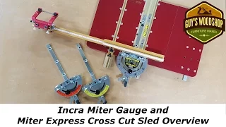 Incra Miter Gauge and Miter Express Cross Cut Sled Overview