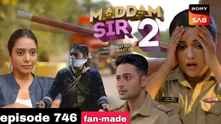 Madam sir season 2 episode 746 [fan-made] madam sir season 2 latest episode