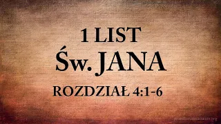 1 LIST ŚW, JANA - Rozdział 4:1-6