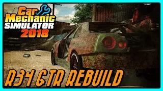 Saving A BEAUTIFUL R34 GTR From the JUNKYARD - Car Mechanic Simulator 2018