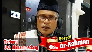 🔴 Spesial QS. Ar-Rahman  l Ustadz Muhammadong (Imam Terbaik Makassar)