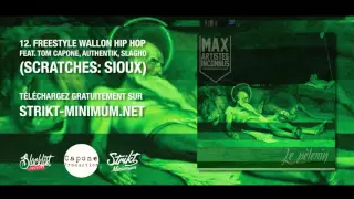 Max feat. Tom Capone, Authentik, Slagho - 12. Freestyle Wallon Hip Hop (Son officiel)