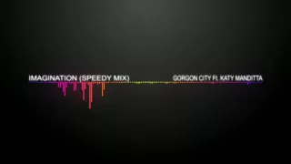 Gorgon City Ft Katy Menditta Imagination (Speedy Mix) | Agario Sounds