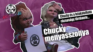 Chucky menyasszonya 🧒🔪🔪🔪🔪 (röviden, viccesen) - Roll Them All 93