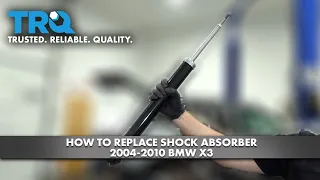 How to Replace Shock Absorber 2004-2010 BMW X3