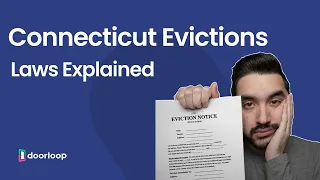 Eviction Process in Connecticut: Laws for Landlords, Property Managers, and Tenants