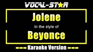 Jolene - Beyonce | Karaoke Song With Lyrics