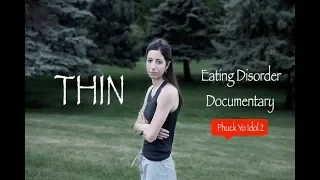 THIN - Eating Disorder Clinic Full Documentary 2006