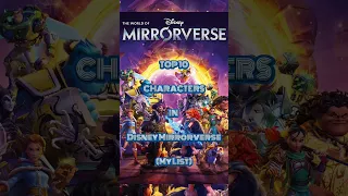 TOP 10 Characters in Disney Mirrorverse | My List | April 2023 #disneymirrorverse