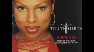 Truth Hurts ft Rakim - Addicited (Original HD)