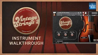 Vintage Strings 2 Instrument Walkthrough