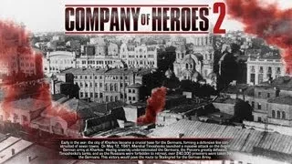 Прохождение Company of Heroes 2. Миссия № 3. Мценск.