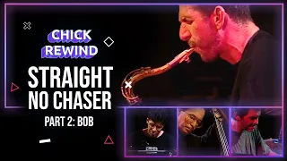 Chick with Eddie Gomez, Steve Gadd & Bob Berg - "Straight, No Chaser" Part 2