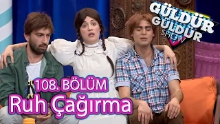 Güldür Güldür Show 108. Bölüm, Ruh Çağırma Skeci