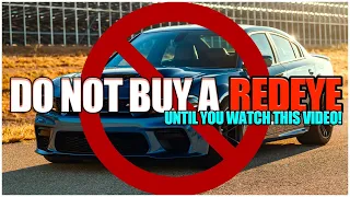 DO NOT BUY a Charger Hellcat REDEYE until you watch this video... SAVE YOUR MONEY and get a HELLCAT!