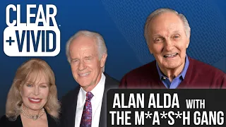 Alan Alda interviews the cast of M*A*S*H - Loretta Swit and Mike Farrell on Clear and Vivid