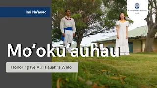 Moʻokūʻauhau: Honoring Ke Aliʻi Pauahi's Welo