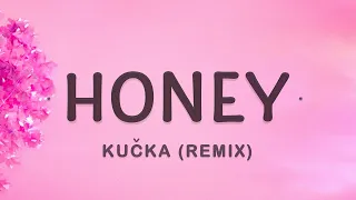 Kučka   Honey Medasin Remix ( 1 HOUR ) WITH LYRICS