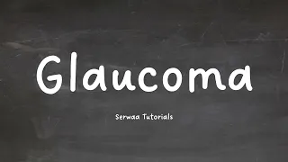 Glaucoma - Classifications, Risk Factors, Diagnosis, Treatment