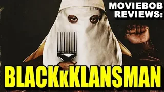 MovieBob Reviews: BLACKkKLANSMAN