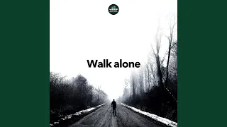 Walk Alone