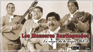 Los Manseros Santiagueños. Enganchado de Los Manseros Santiagueños Vol.2