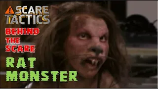 Scare Tactics - Behind the Scare - RAT MONSTER!