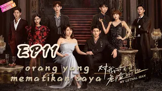 【INDO SUB】orang yang mematikan saya｜EP11（Drama romantis yang menegangkan）Drama Cina💗💗💗