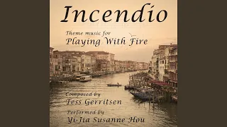 Incendio (Theme Music for Playing with Fire)