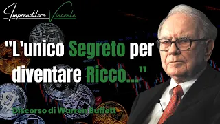 L'oracolo di Omaha: "Diventerai Ricco solo conoscendo questo Segreto!" Warren Buffett