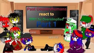 Past Countryhumans(1910) react to WW1 by Oversimplied Part 1