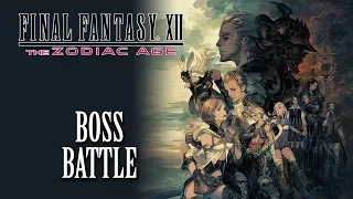 FFXII: The Zodiac Age OST Boss Battle