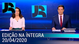 Assista à íntegra do Jornal da Record | 20/04/2020