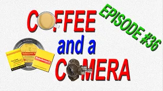 Coffee and a Camera Filmboy24 Live Stream | Episode 36 | Kodachrome & Film Chat!